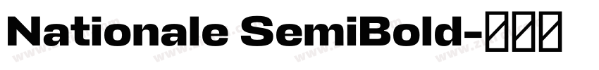 Nationale SemiBold字体转换 Nationale SemiBold字体转换